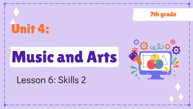 Tiếng Anh 7 Unit 4: Skills 2