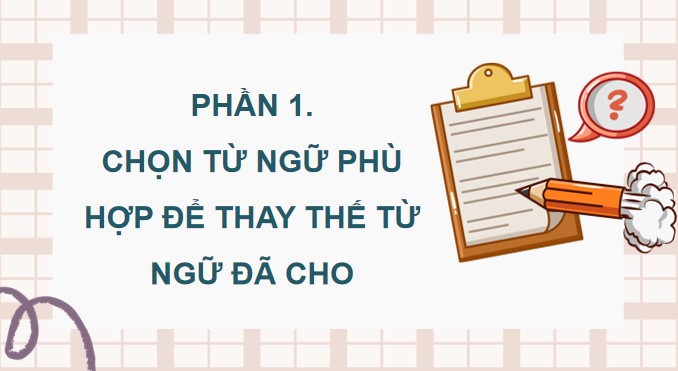 PowerPoint Tiếng Việt 4 Luyện tập sử dụng từ ngữ