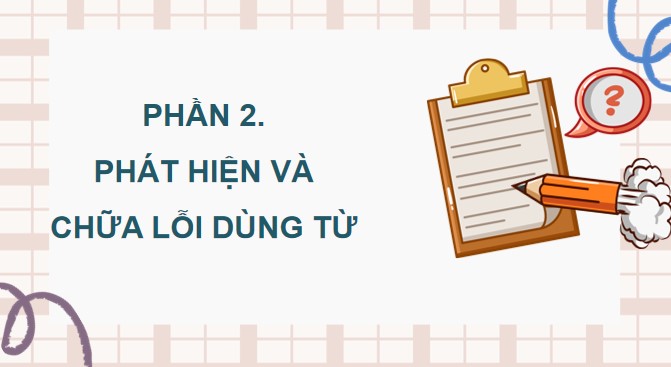 PowerPoint Tiếng Việt 4 Luyện tập sử dụng từ ngữ