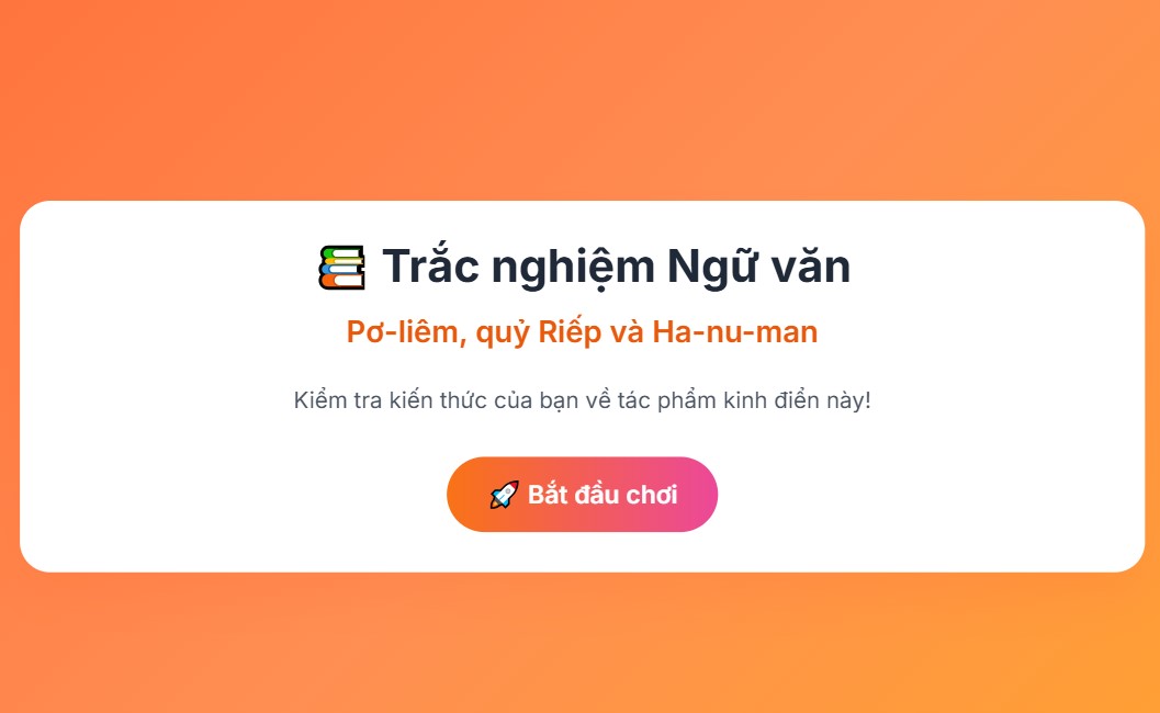 Trò chơi tương tác Ngữ văn 9 Pơ-liêm, quỷ Riếp và Ha-nu-man