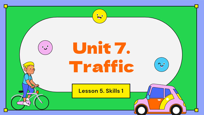 Tiếng Anh 7 Unit 7: Skills 1