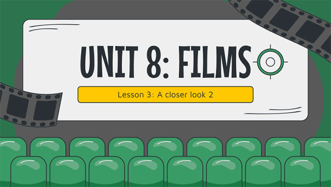 Tiếng Anh 7 Unit 8: A Closer Look 2