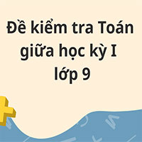 Đề kiểm tra giữa học kỳ I Toán lớp 9 trường THCS Giảng Võ