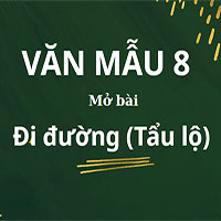 Mở bài Đi đường (Tẩu lộ)