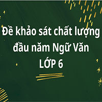 Đề khảo sát chất lượng đầu năm Ngữ Văn 6 Trường THCS Thị Trấn Lập Thạch 2025 - 2026 
