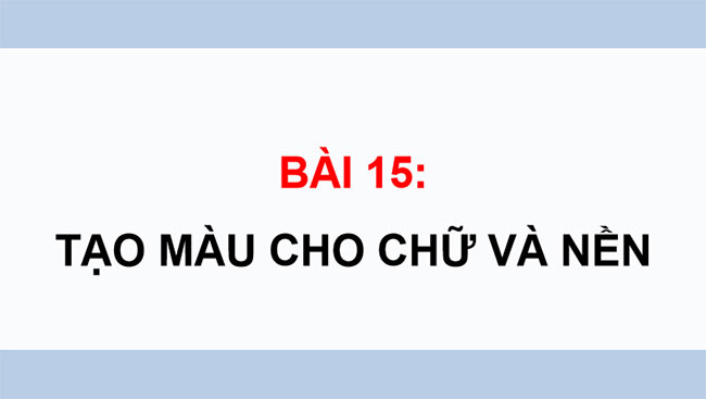 Tạo màu cho chữ và nền