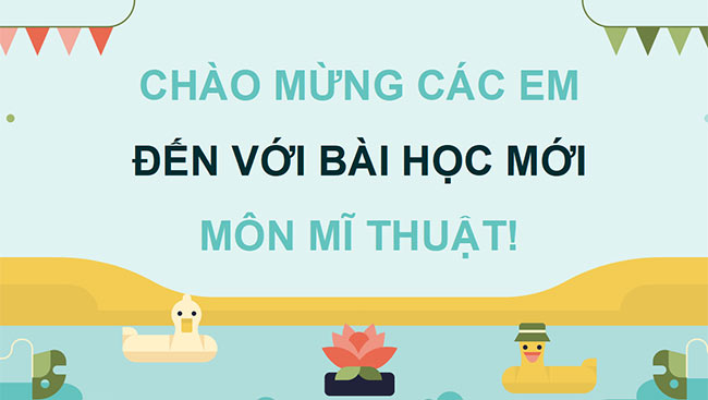 Bài giảng điện tử Mĩ thuật 5 Cánh diều kì 1