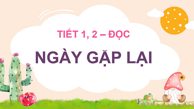 PowerPoint Tiếng Việt 3 Kết nối tri thức Học kì 1