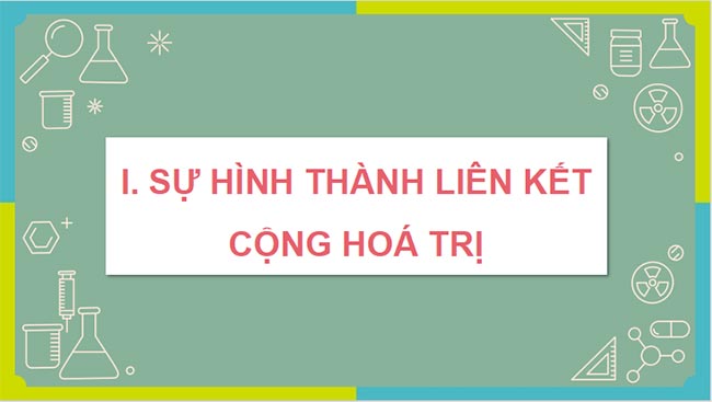 PowerPoint Hóa 10 Liên kết cộng hóa trị