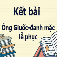 Kết bài Ông Giuốc-đanh mặc lễ phục