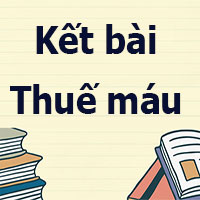 Kết bài Thuế máu