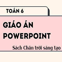 Giáo án PowerPoint Toán lớp 6 Chân trời sáng tạo cả năm