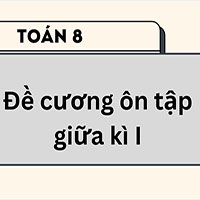 Đề cương ôn tập giữa kì I Toán 8 trường Everest năm 2025-2026