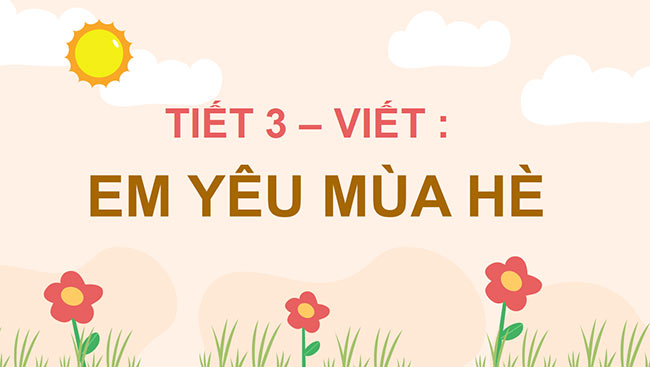 PowerPoint Tiếng Việt 3 Em yêu mùa hè