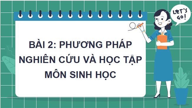 PowerPoint Sinh học 10 Bài 2 Kết nối tri thức