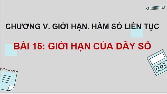 Giáo án PowerPoint Toán 11 Kết nối tri thức Bài 15