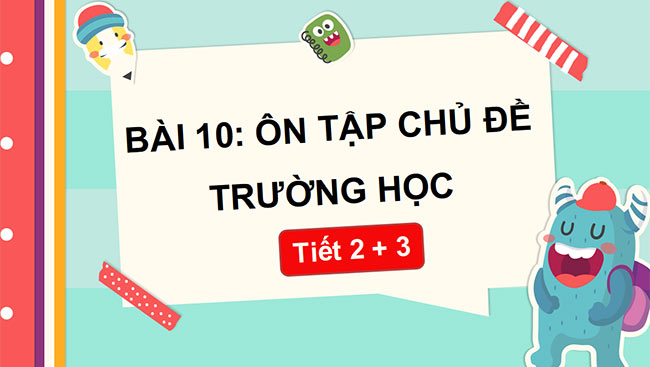 PowerPoint Tự nhiên và xã hội 2 Bài 10: Ôn tập chủ đề trường học