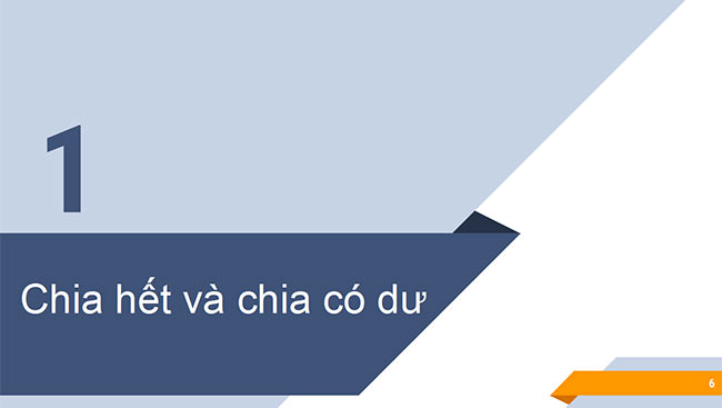 PowerPoint Toán 6 Bài 6: Chia hết và chia có dư. Tính chất chia hết của một tổng