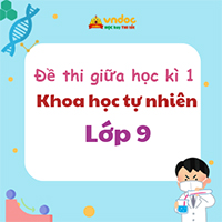 Bộ đề thi giữa kì 1 KHTN 9 Kết nối tri thức Theo CV 7991