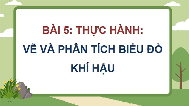 Giáo án PowerPoint Địa lí 8 Bài 5 Kết nối tiri thức