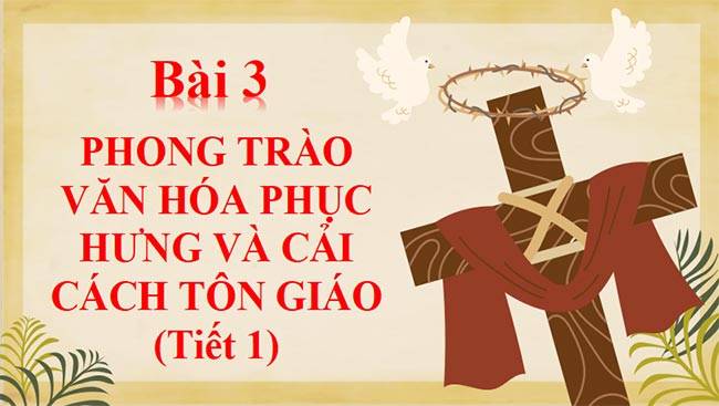 Giáo án PowerPoint Lịch sử 7 Kết nối Bài 3