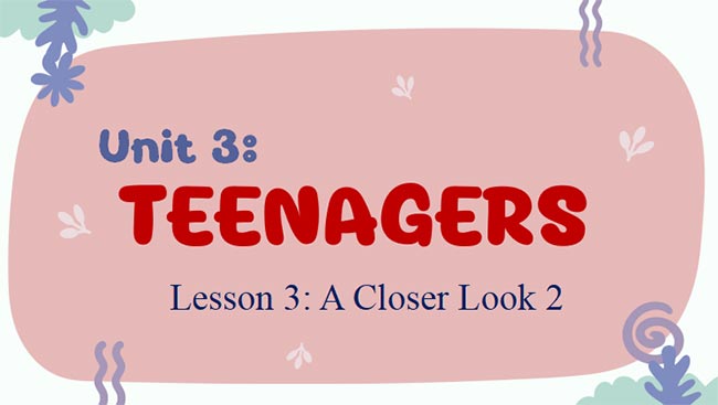 Giáo án PowerPoint Tiếng Anh 8 Unit 3: A Closer Look 2