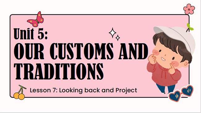 Giáo án PowerPoint Tiếng Anh 8 Unit 5: Looking Back