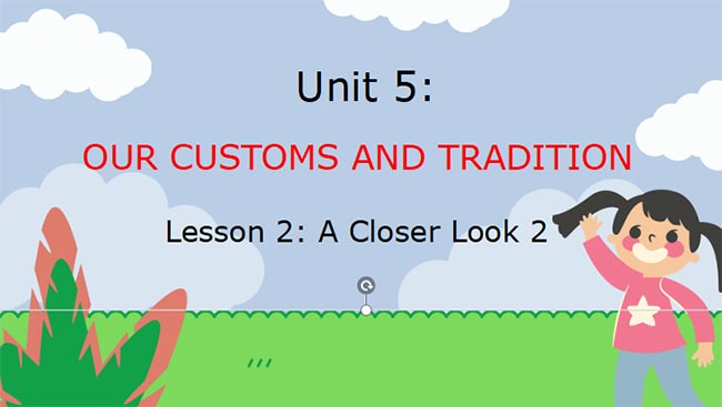 Giáo án PowerPoint Tiếng Anh 8 Unit 5: A Closer Look 2