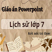 Giáo án Powerpoint Lịch sử lớp 7 - Kết nối tri thức (cả năm)
