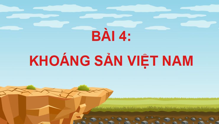 Giáo án PowerPoint Địa lí 8 Cánh diều Bài 4