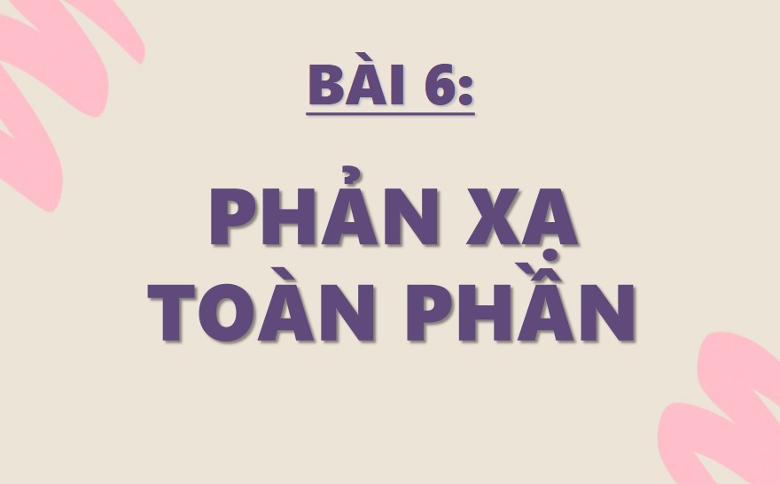 PowerPoint Khoa học tự nhiên 9 KNTT Bài 6