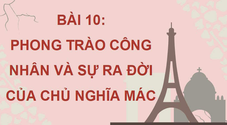 Giáo án PowerPoint Lịch sử 8 Bài 10