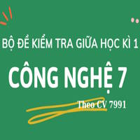 Đề kiểm tra giữa học kì 1 môn Công nghệ 7 năm 2025-2026