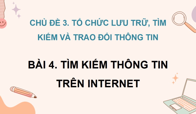 PowerPoint Tin học 4 Bài 4: Tìm kiếm và trao đổi thông tin