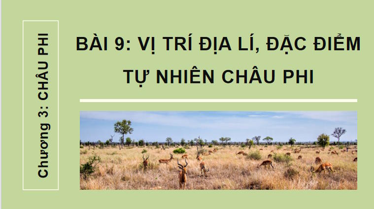 Giáo án PowerPoint Địa lí 7 Bài 9