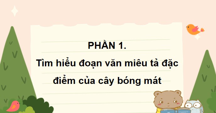 PowerPoint Tiếng Việt 4 Viết đoạn văn cho bài văn miêu tả cây cối