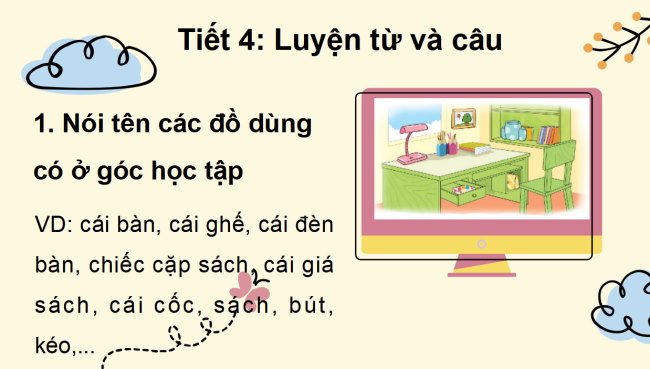 PowerPoint Tiếng Việt 2 Bài 14: Mở rộng vốn từ chỉ đồ dùng học tập. Dấu chấm, dấu chấm hỏi