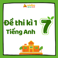 Đề thi học kì 1 Tiếng Anh 7 Global Success
