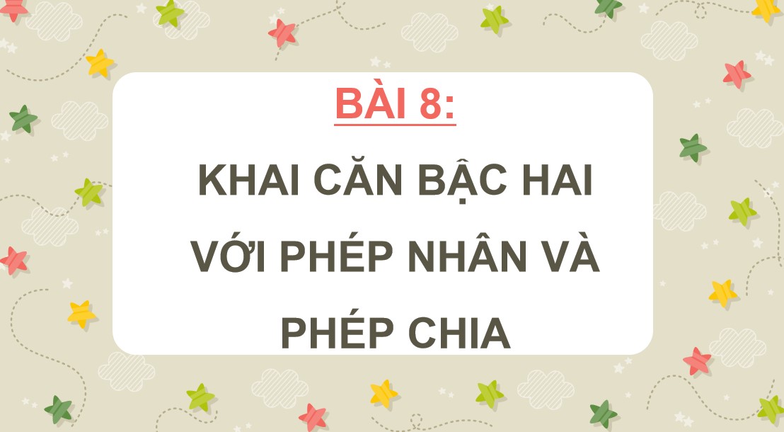 PowerPoint Toán 9 KNTT Bài 8