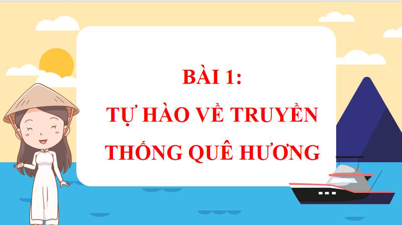 Giáo án PowerPoint Giáo dục công dân 7 KNTT Bài 1
