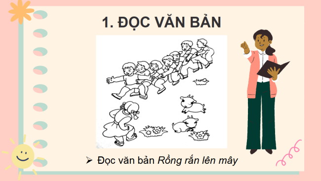 PowerPoint Tiếng Việt 2 Bài 23: Rồng rắn lên mây