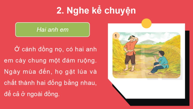 PowerPoint Tiếng Việt 2 Bài 25: Kể chuyện Hai anh em