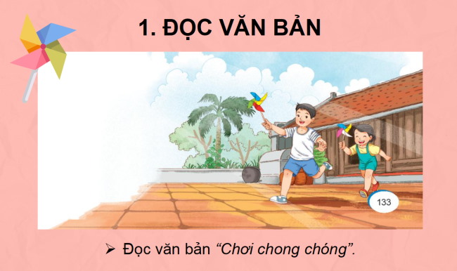 PowerPoint Tiếng Việt 2 Bài 32: Đọc Chơi chong chóng