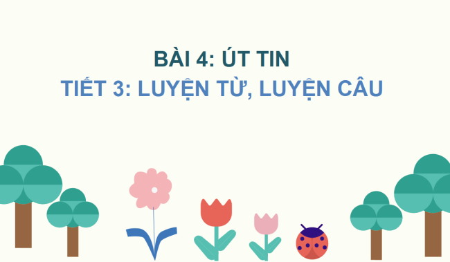 PowerPoint Tiếng Việt 2 Bài 4: Mở rộng vốn từ Trẻ em (tiếp theo)