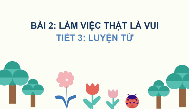 PowerPoint Tiếng Việt 2 Bài 2: Mở rộng vốn từ Bạn bè