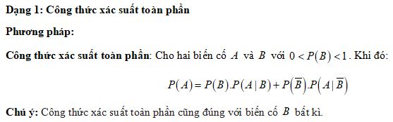 Dạng toán về Công thức xác suất toàn phần - công thức Bayes