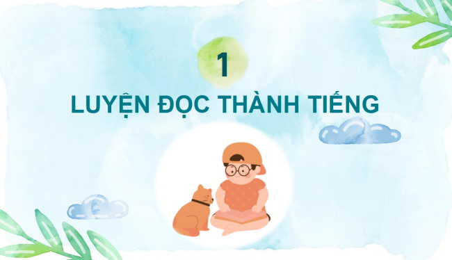 PowerPoint Tiếng Việt 2 Bài 1: Đọc Cô chủ không biết quý tình bạn