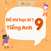 Đề thi học kì 1 Tiếng Anh 9