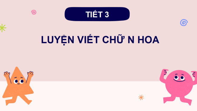 PowerPoint Tiếng Việt 2 Bài 1: Viết chữ hoa N