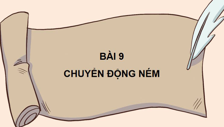 Giáo án PowerPoint Vật lí 10 Bài 9 Chân trời sáng tạo